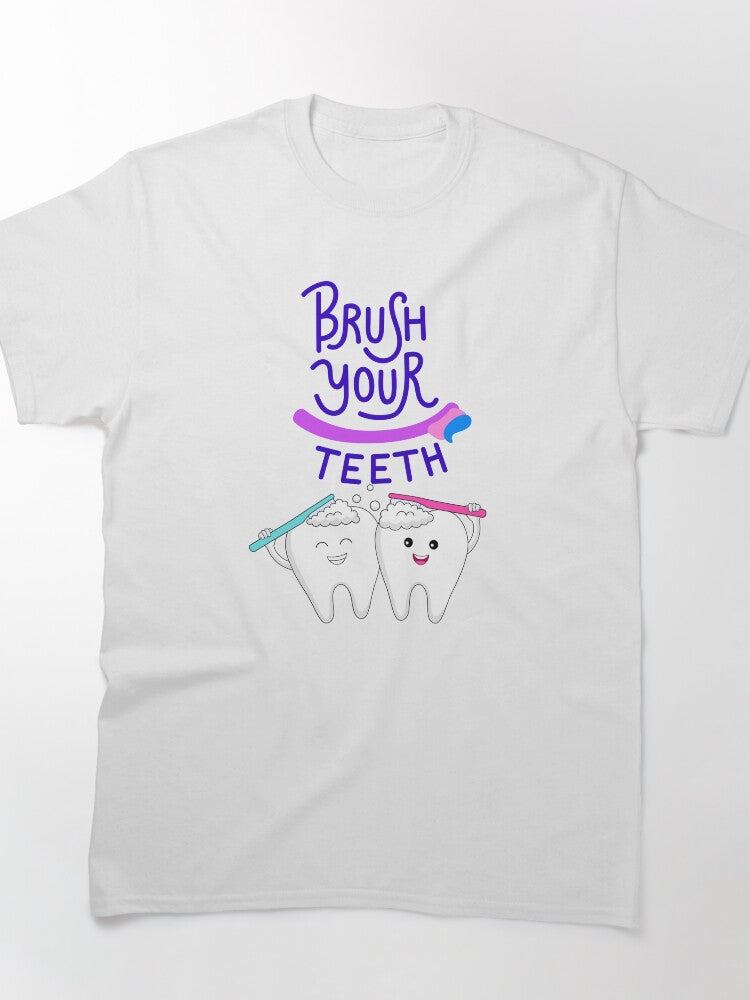 Brush your teeth, Dental Hygenist Classic T-Shirt