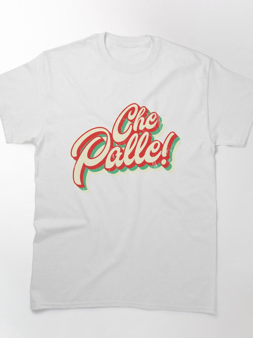 "What a Pain/ Annoying!" In Italian Slang Classic T-Shirt